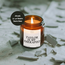 Load image into Gallery viewer, Taylor Swift Is My Therapist Candle, Swiftie Gifts