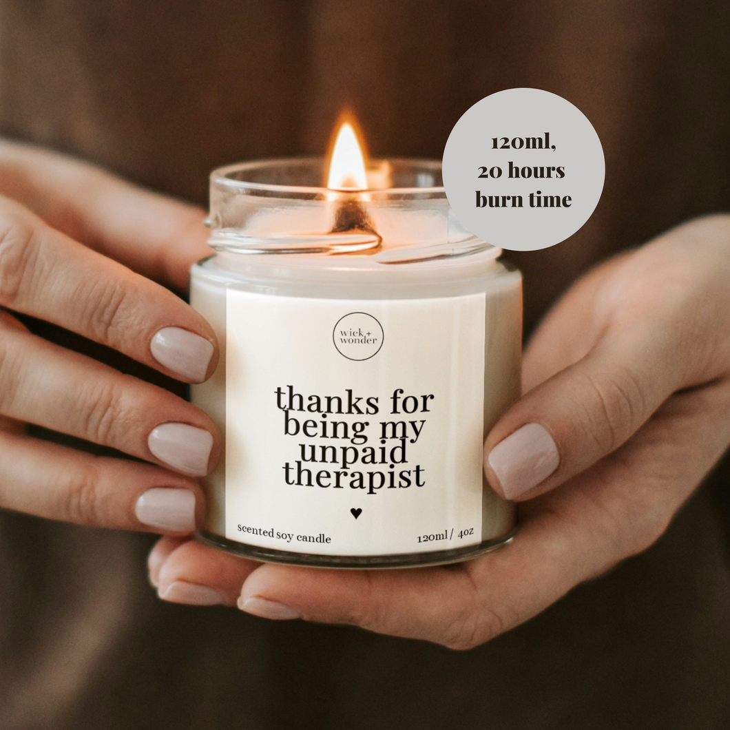Thanks For Being My Unpaid Therapist Candle, Gift For Friend