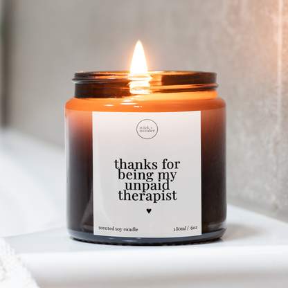 Thanks For Being My Unpaid Therapist Candle, Gift For Friend
